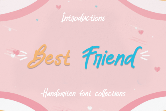 Best Friend: A Designer’s Go-To Handwritten Font for Warm Branding