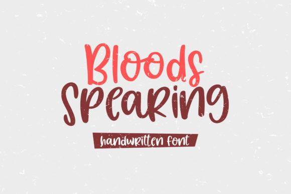 Bloods Spearing: A Handwritten Font That Adds Personality to Web Design