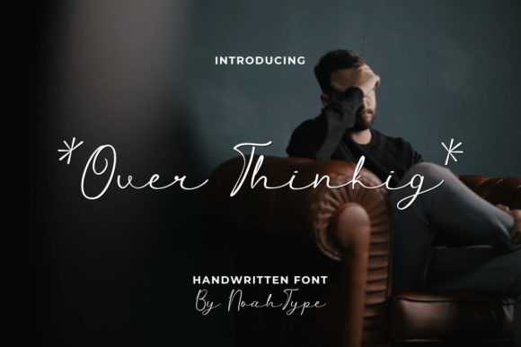 Over Thinking: A Handwritten Font That Brings Heart to Every Handmade Product